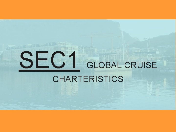 SEC 1 GLOBAL CRUISE CHARTERISTICS 