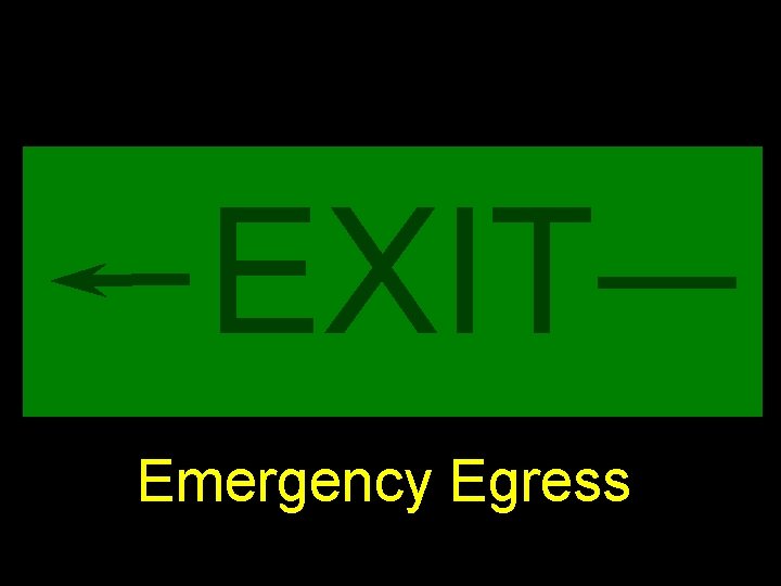 EXIT Emergency Egress LT 3. 12 1 