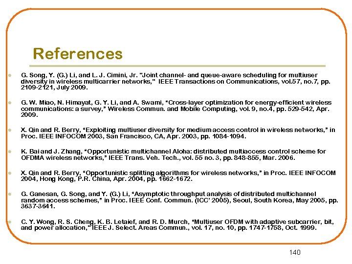 References l G. Song, Y. (G. ) Li, and L. J. Cimini, Jr. "Joint