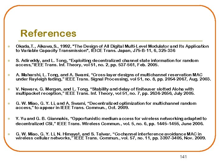 References l Okada, T. , Aikawa, S. , 1992, "The Design of All Digital