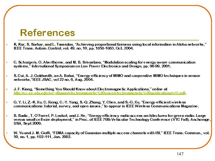 References l K. Kar, S. Sarkar, and L. Tassiulas, “Achieving proportional fairness using local