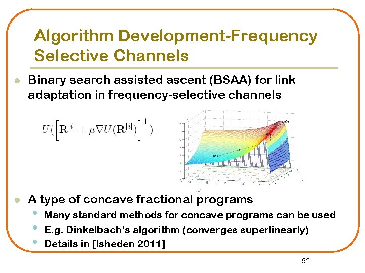 Algorithm Development-Frequency Selective Channels l Binary search assisted ascent (BSAA) for link adaptation in