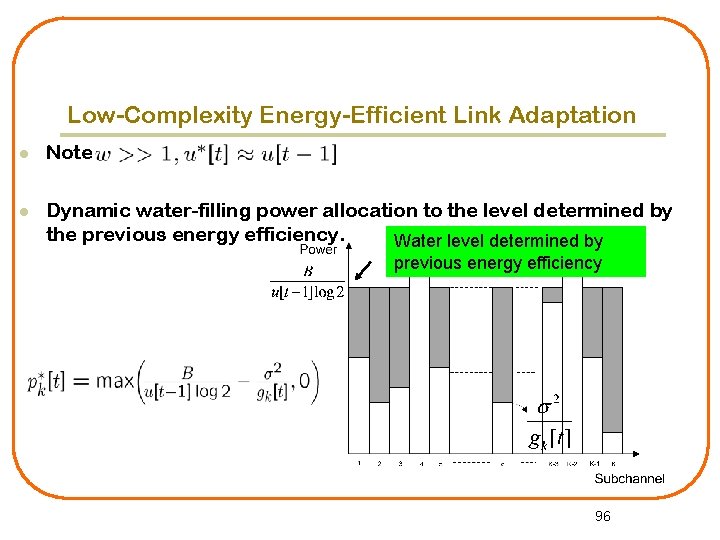 Low-Complexity Energy-Efficient Link Adaptation l Note l Dynamic water-filling power allocation to the level