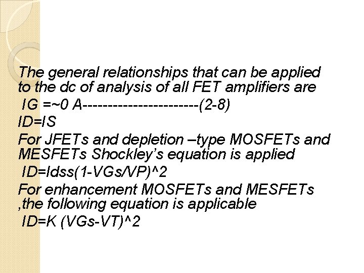 The general relationships that can be applied to the dc of analysis of all