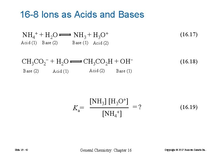16 -8 Ions as Acids and Bases NH 4+ + H 2 O Acid