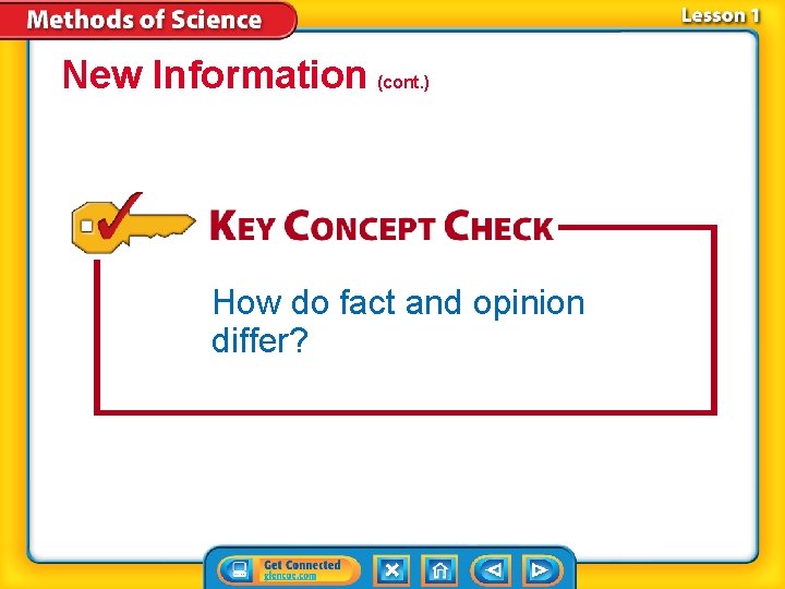 New Information (cont. ) How do fact and opinion differ? 