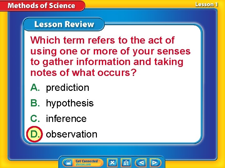 Which term refers to the act of using one or more of your senses