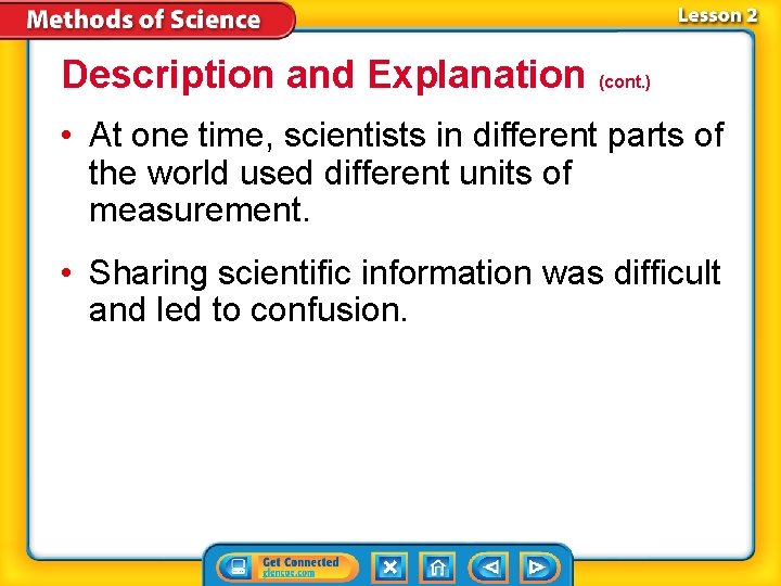 Description and Explanation (cont. ) • At one time, scientists in different parts of Description and Explanation (cont. ) • At one time, scientists in different parts of