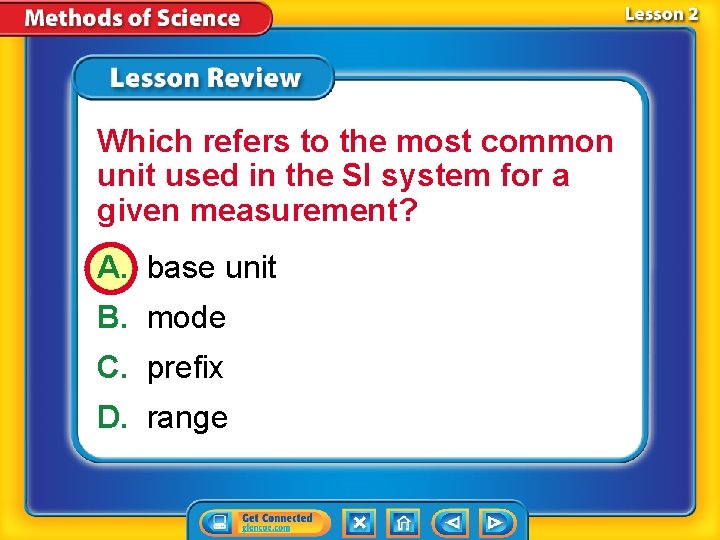 Which refers to the most common unit used in the SI system for a Which refers to the most common unit used in the SI system for a