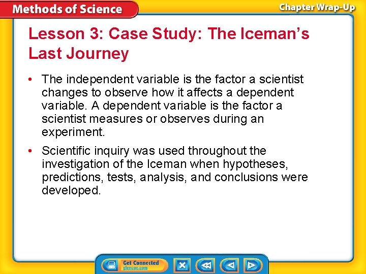 Lesson 3: Case Study: The Iceman’s Last Journey • The independent variable is the Lesson 3: Case Study: The Iceman’s Last Journey • The independent variable is the