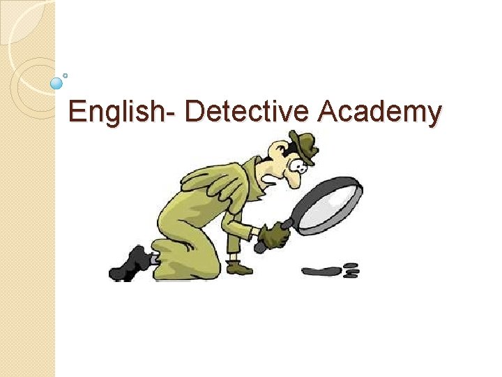 English- Detective Academy 