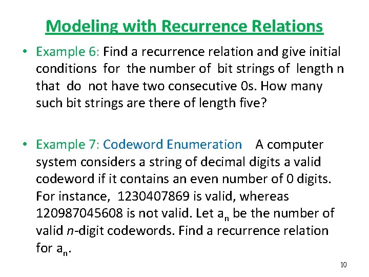 Modeling with Recurrence Relations • Example 6: Find a recurrence relation and give initial