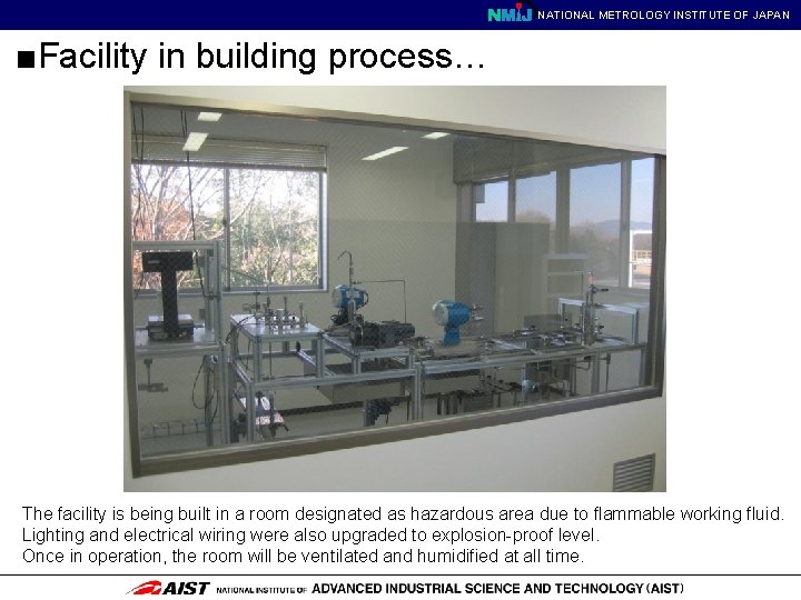 NATIONAL METROLOGY INSTITUTE OF JAPAN ■Facility in building process… The facility is being built