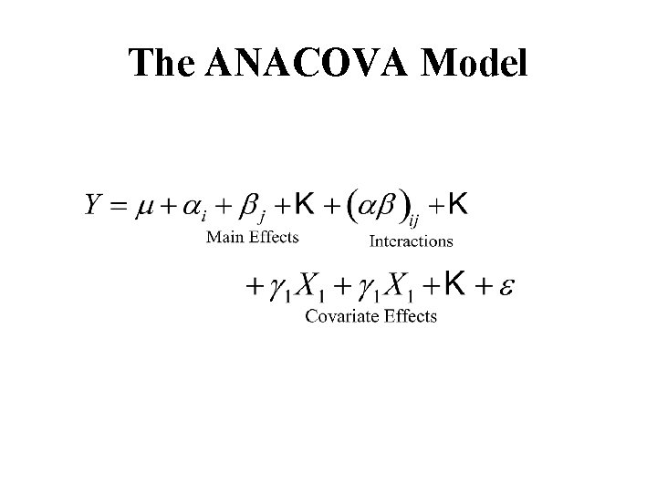 The ANACOVA Model 