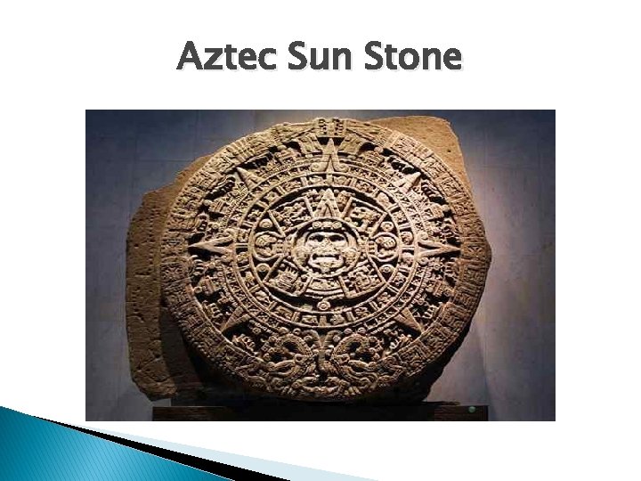 Aztec Sun Stone 