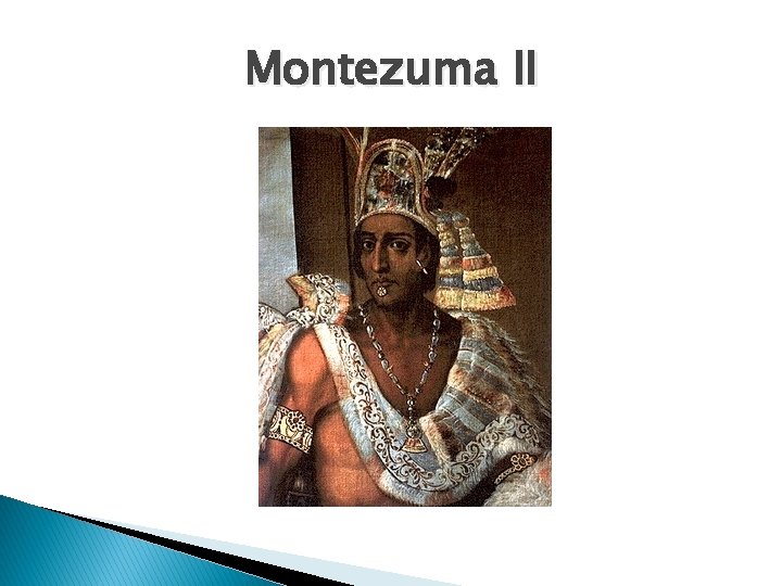 Montezuma II 