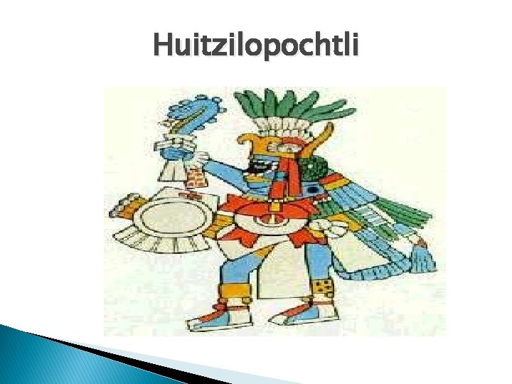 Huitzilopochtli 