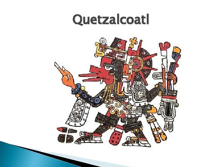 Quetzalcoatl 