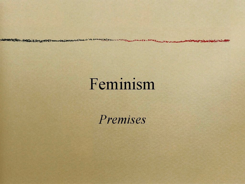 Feminism Premises 