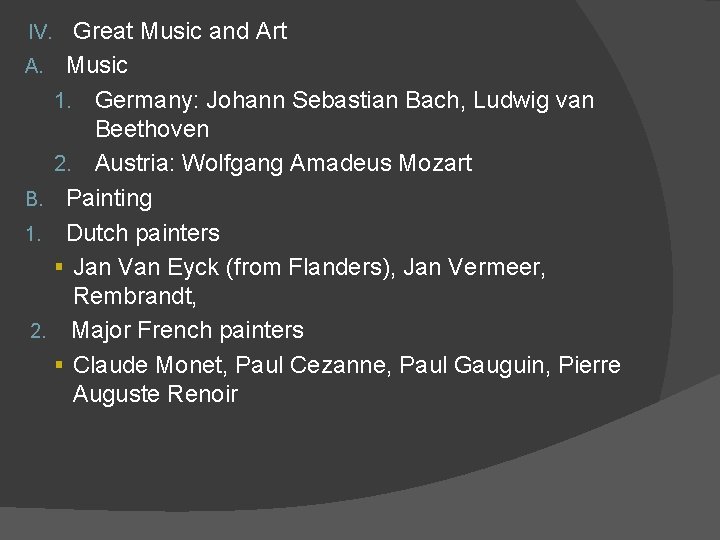 IV. A. B. 1. 2. Great Music and Art Music 1. Germany: Johann Sebastian