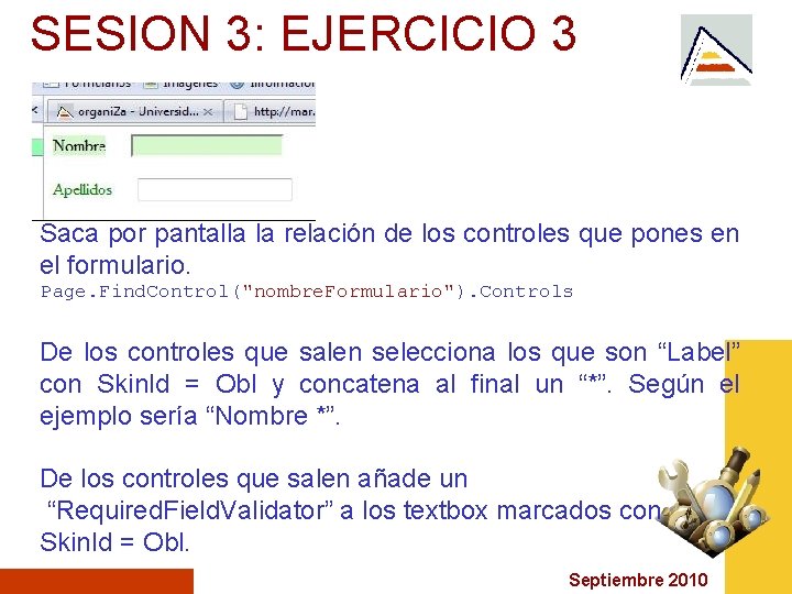 SESION 3: EJERCICIO 3 Saca por pantalla la relación de los controles que pones