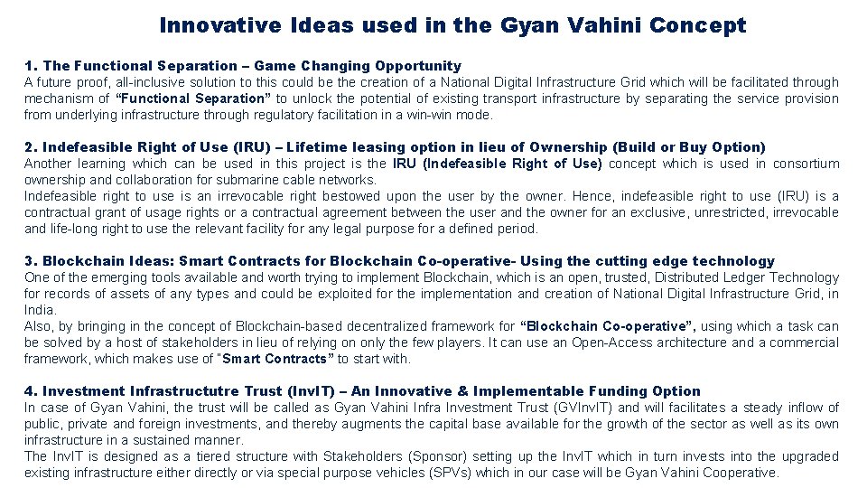 Innovative Ideas used in the Gyan Vahini Concept 1. The Functional Separation – Game