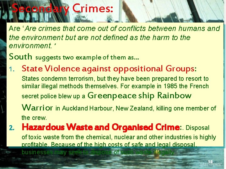 Secondary Crimes: Are ‘Are crimes that come out of conflicts between humans and the