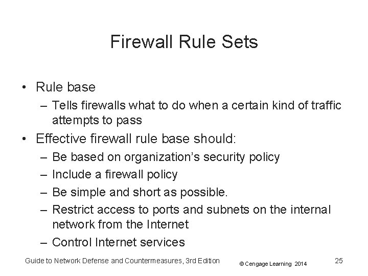 Firewall Rule Sets • Rule base – Tells firewalls what to do when a Firewall Rule Sets • Rule base – Tells firewalls what to do when a