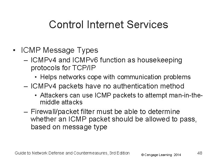 Control Internet Services • ICMP Message Types – ICMPv 4 and ICMPv 6 function Control Internet Services • ICMP Message Types – ICMPv 4 and ICMPv 6 function