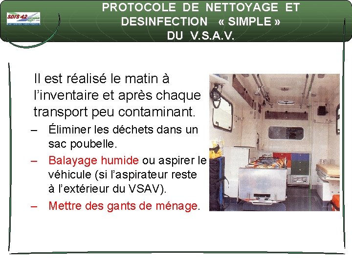 PROTOCOLE DE NETTOYAGE ET DESINFECTION « SIMPLE » DU V. S. A. V. Il