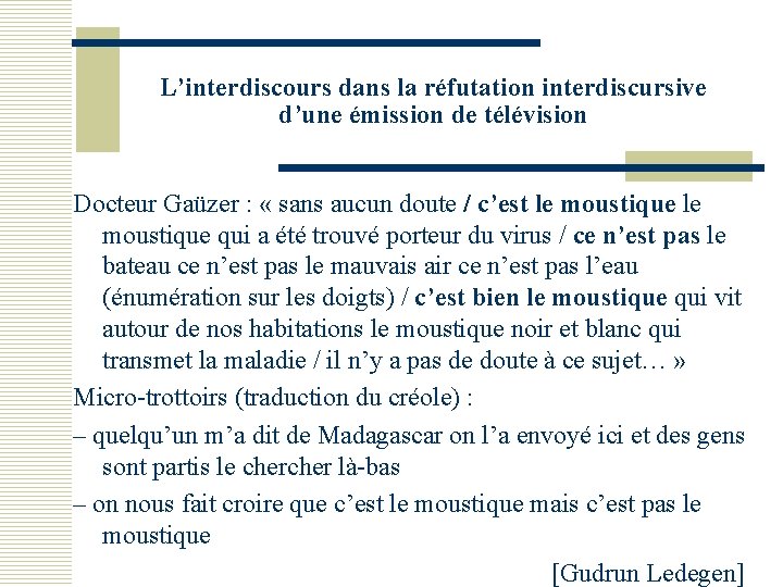 L’interdiscours dans la réfutation interdiscursive d’une émission de télévision Docteur Gaüzer : « sans