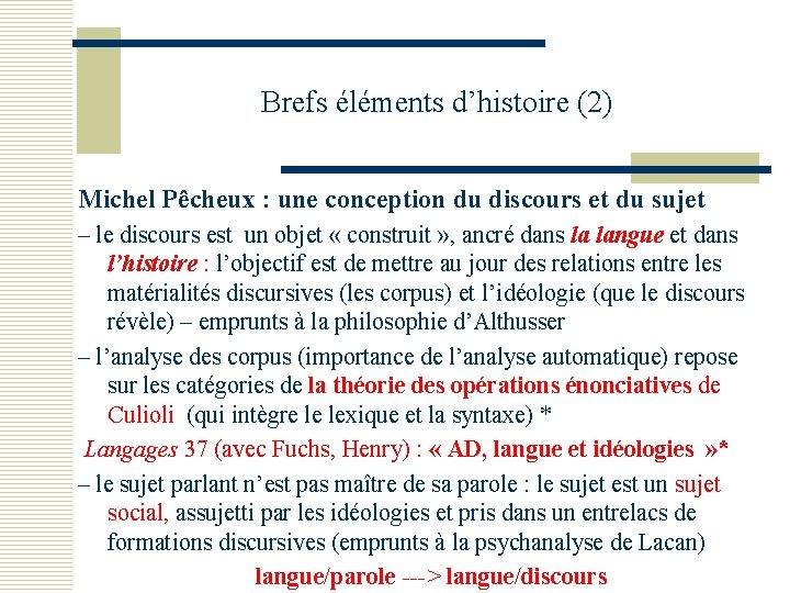 Brefs éléments d’histoire (2) Michel Pêcheux : une conception du discours et du sujet