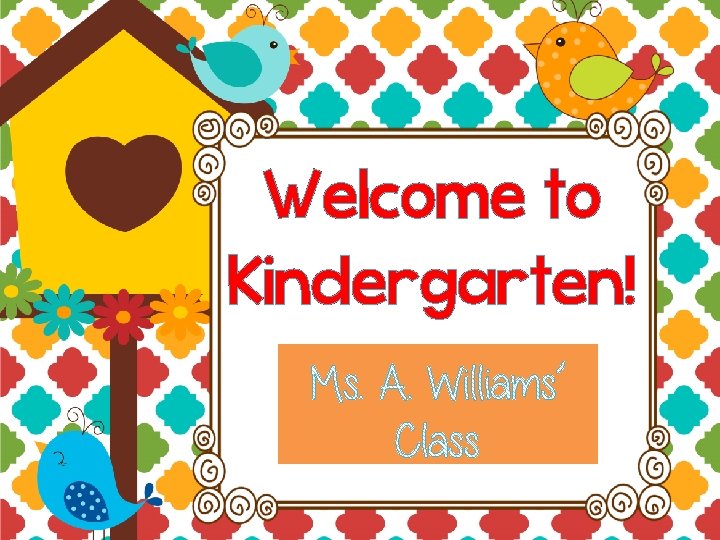 Welcome to Kindergarten! 