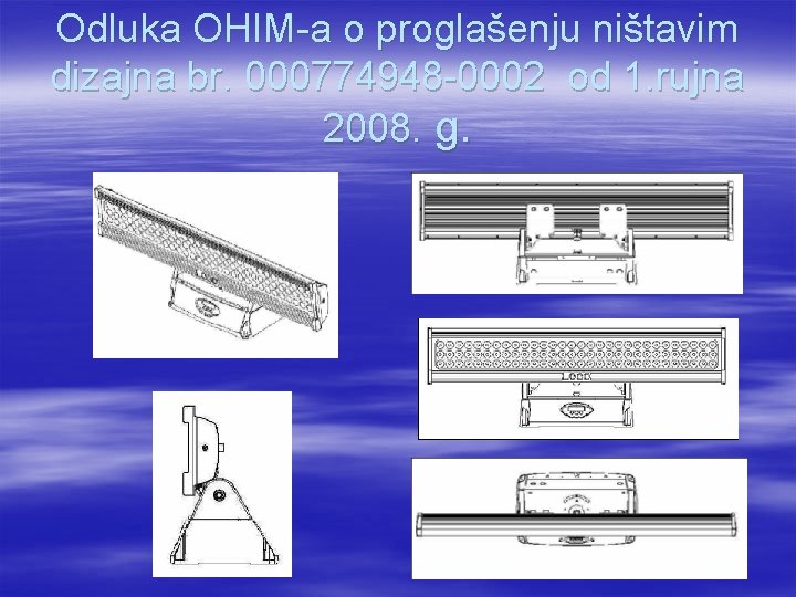 Odluka OHIM a o proglašenju ništavim dizajna br. 000774948 0002 od 1. rujna 2008.