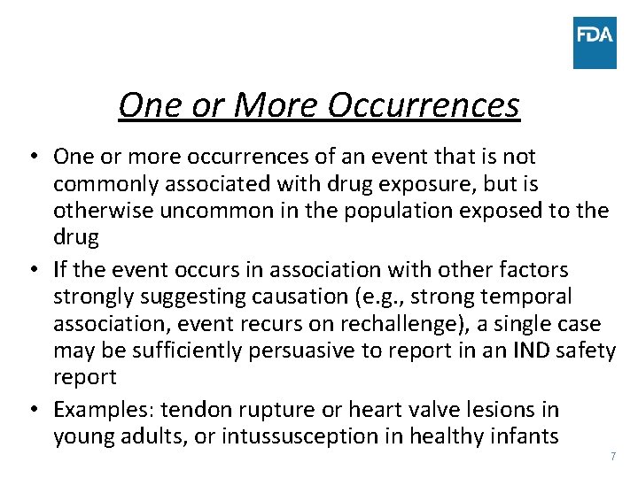 One or More Occurrences • One or more occurrences of an event that is