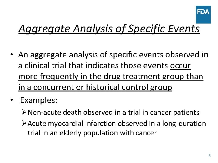 Aggregate Analysis of Specific Events • An aggregate analysis of specific events observed in