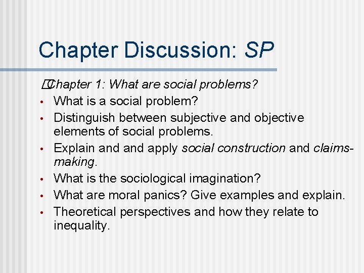 Chapter Discussion: SP �Chapter 1: What are social problems? • • • What is