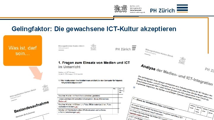 Gelingfaktor: Die gewachsene ICT-Kultur akzeptieren 