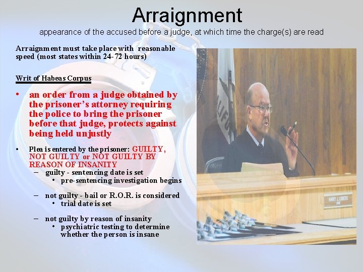  Arraignment appearance of the accused before a judge, at which time the charge(s)