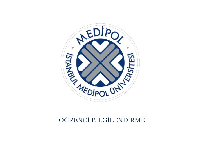 ÖĞRENCİ BİLGİLENDİRME 