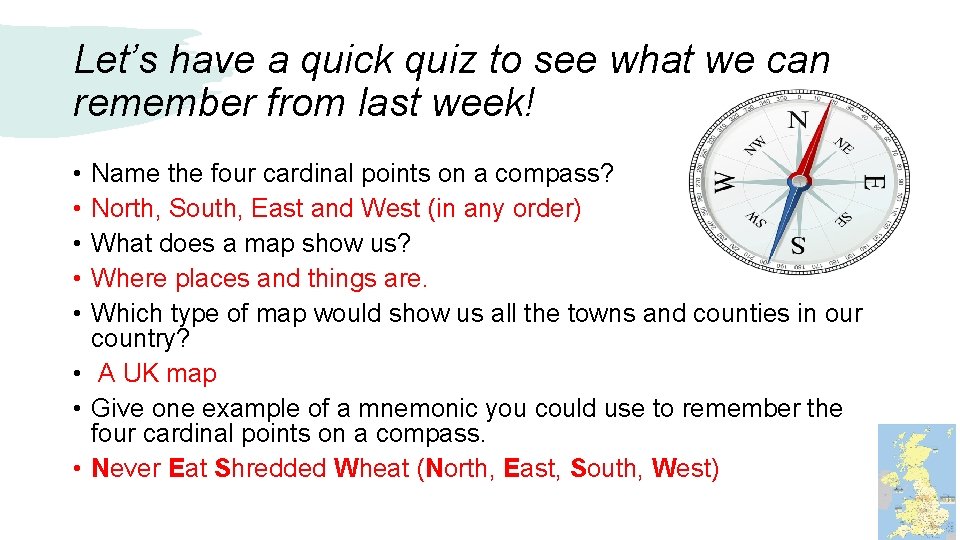 Let’s have a quick quiz to see what we can remember from last week!