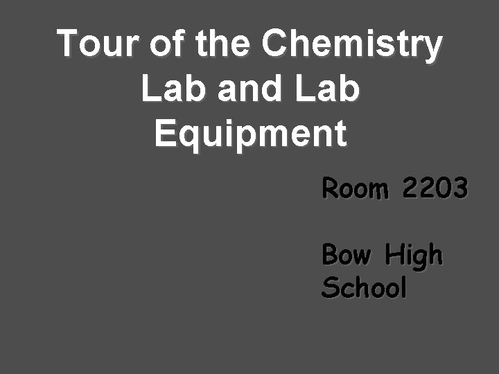 Tour of the Chemistry Lab and Lab Equipment Room 2203 Bow High School 