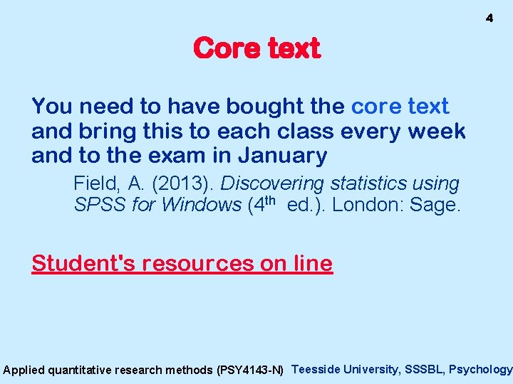 4 Core text You need to have bought the core text and bring this