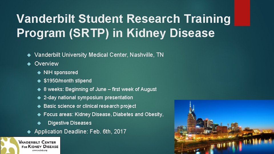 Vanderbilt Student Research Training Program (SRTP) in Kidney Disease Vanderbilt University Medical Center, Nashville, Vanderbilt Student Research Training Program (SRTP) in Kidney Disease Vanderbilt University Medical Center, Nashville,