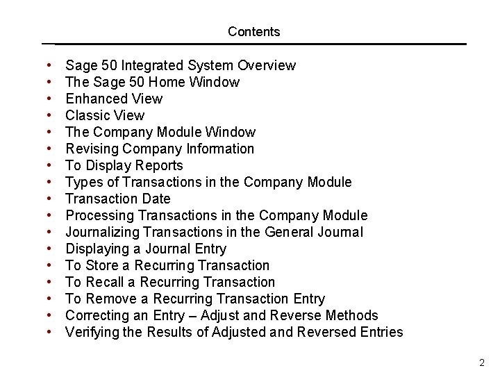 Contents • • • • • Sage 50 Integrated System Overview The Sage 50 Contents • • • • • Sage 50 Integrated System Overview The Sage 50