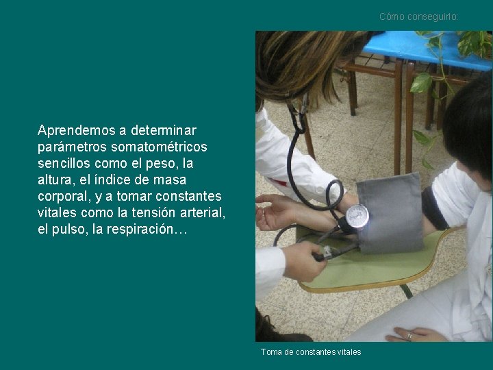 Cómo conseguirlo: Aprendemos a determinar parámetros somatométricos sencillos como el peso, la altura, el