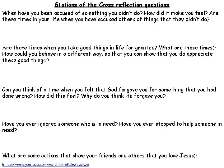 Stations of the Cross reflection questions When have you been accused of something you