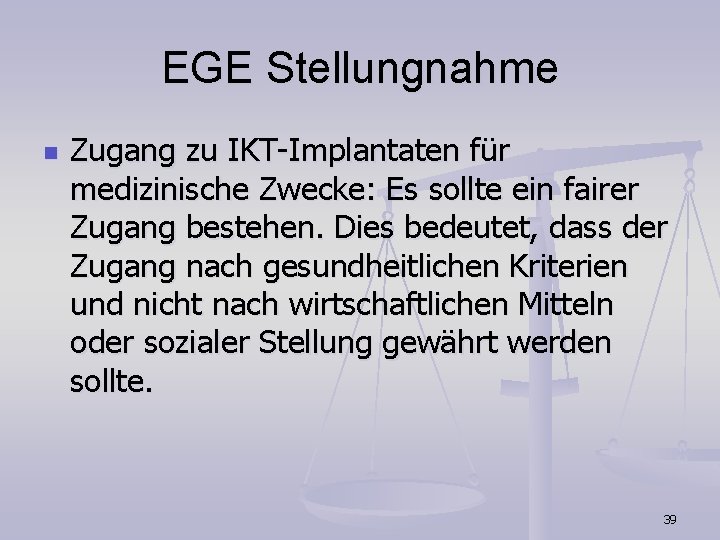 EGE Stellungnahme n Zugang zu IKT-Implantaten für medizinische Zwecke: Es sollte ein fairer Zugang