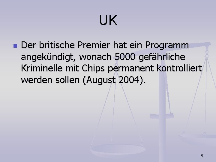 UK n Der britische Premier hat ein Programm angekündigt, wonach 5000 gefährliche Kriminelle mit