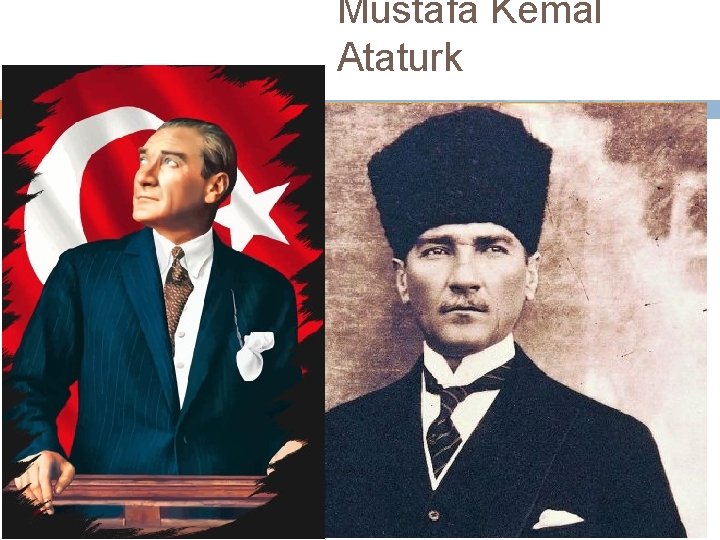 Mustafa Kemal Ataturk 12 